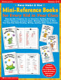 Easy Make and Use Mini-Reference Books for Every Kid in Your Class: Reproducible Templates for an Interactive Spelling Dictionary, Pocket Thesaurus, Grammar Guide, Rhyming Reference and More That Help Kids Build Reading, Writing, and Spelling Skills Indep