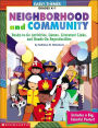 Early Themes: Neighborhood and Community: Ready-to-Go Activities, Games, Literature Links, and Hands-on Reproducibles