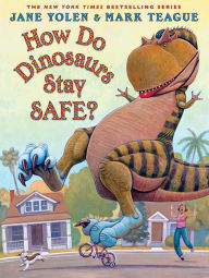 Title: How Do Dinosaurs Stay Safe?, Author: Jane Yolen