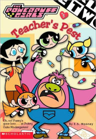 Teacher's Pest (Powerpuff Girls Chapter Books Series #5)