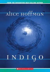 Title: Indigo, Author: Alice Hoffman