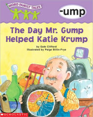 The Day Mr. Grump Helped Katie Krump (-ump)