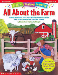 All About The Farm: Instant Activities that Build Essential Literacy Skills and Teach about this Favorite Theme