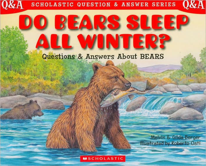 Do Bears Sleep All Winter? (Scholastic Question & Answer Series) by Melvin Berger, Roberto Osti
