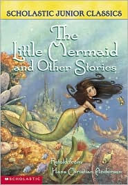 The Little Mermaid and Other Stories (Scholastic Junior Classics)