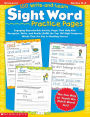 100 Write-and-Learn Sight Word Practice Pages: Engaging Reproducible Activity Pages That Help Kids Recognize, Write, and Really Learn the Top 100 High-Frequency Words That Are Key to Reading Success, Grades K-2