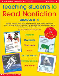Teaching Students to Read Nonfiction: Grades 2-4: 20 Easy Lessons With Color Transparencies, High-Interest Passages, and Practice Pages - Everything You Need to Help Your Students Learn How to Read All Kinds of Nonfiction