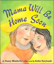 Mama Will Be Home Soon