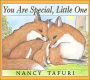 You Are Special, Little One