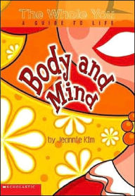 Body and Mind: The Whole You