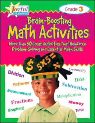 Joyful Learning: Brain-Boosting Math Activities: More Than 50 Great Activities That Reinforce Problem-Solving and Essential Math Skills