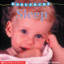 Sleep (Baby Faces Board Book)