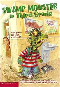 Swamp Monster in Third Grade (Swamp Monster in Third Grade Series)