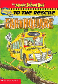 Earthquake (Magic School Bus Series to the Rescue Series)