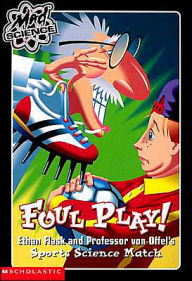 Foul Play! (Mad Science Series #8)