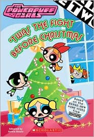 twas the fight before christmas powerpuff girls series - Powerpuff Girls Twas The Fight Before Christmas twas the fight before christmas powerpuff girls series - Powerpuff Girls Twas The Fight Before Christmas