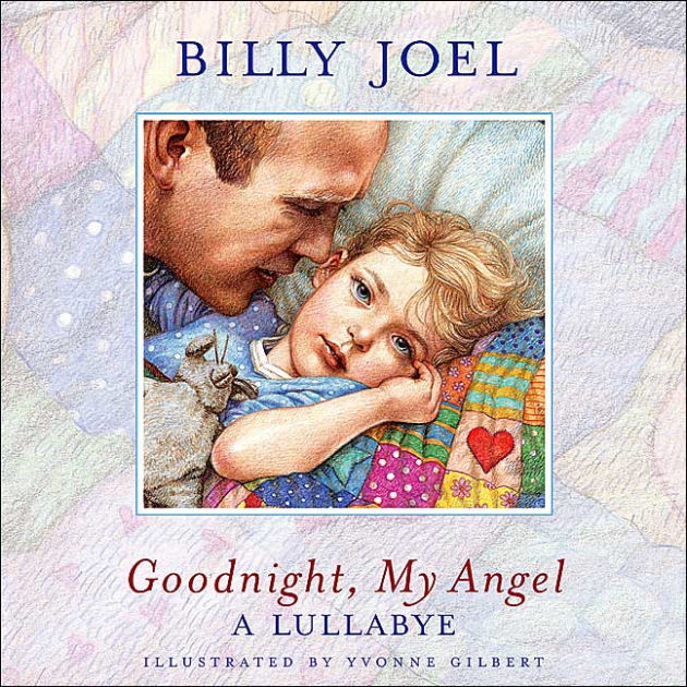 Goodnight My Angel A Lullabye By Joel Yvonne Gilbert Paperback Barnes And Noble® 6088