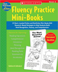 Fluency Practice Mini-Books, Grade 2: 15 Short, Leveled Fiction and Nonfiction Mini-Books with Research-Based Strategies to Help Students Build Word Recognition, Fluency, and Comprehension