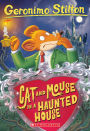 Cat and Mouse in a Haunted House (Geronimo Stilton Series #3)