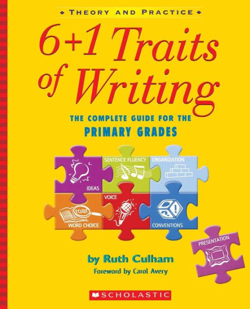 6 1 Traits Of Writing Ruth Culham