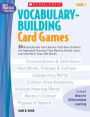 Vocabulary-Building Card Games: Grade 5: 20 Reproducible Card Games That Give Children the Repeated Practice They Need to Really Learn and Use More Than 200 Words