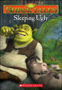 Sleeping Ugly (Shrek Tales Series #1)