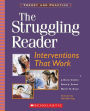 The Struggling Reader: Interventions That Work (Theory and Practice Series)