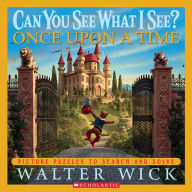 Once Upon a Time: Picture Puzzles to Search and Solve (Can You See What I See? Series)