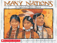 Title: Many Nations: An Alphabet of Native America, Author: Robert F. Goetzl
