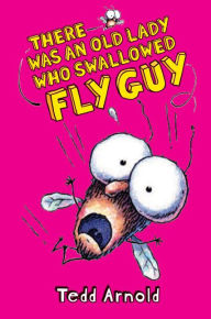 There was an Old Lady Who Swallowed Fly Guy (Fly Guy Series #4)