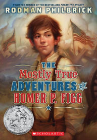 Title: The Mostly True Adventures of Homer P. Figg (Scholastic Gold), Author: Rodman Philbrick