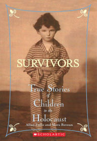Title: Survivors: True Stories of Children in the Holocaust, Author: Allan Zullo