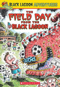 Title: The Field Day from the Black Lagoon (Black Lagoon Adventures), Author: Mike Thaler