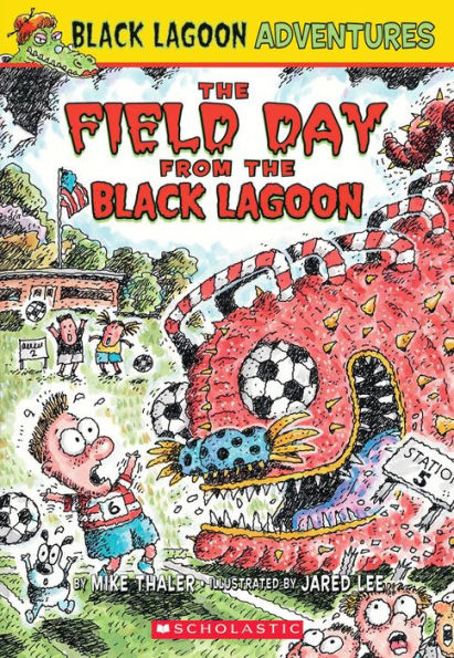 The Field Day from the Black Lagoon (Black Lagoon Adventures)