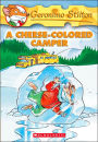 A Cheese-Colored Camper (Geronimo Stilton Series #16)