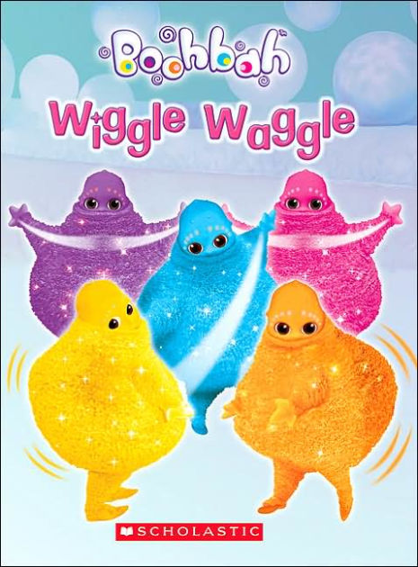 Boohbah: Wiggle Waggle By Staff OfScholastic, Inc. |, Board Book ...