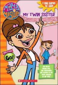 Maya & Miguel: My Twin Brother/My Twin Sister