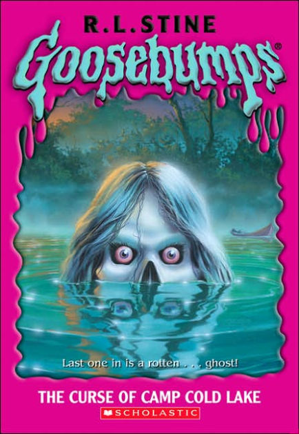 Curse Of Camp Cold Lake Goosebumps Series 56 By R L Stine