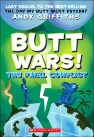 Butt Wars: The Final Conflict (Butt Wars Series Book #3)