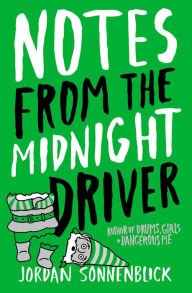 Title: Notes From the Midnight Driver, Author: Jordan Sonnenblick
