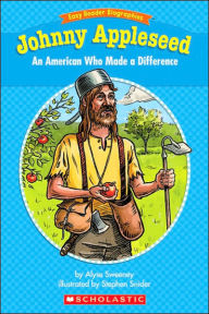 Easy Reader Biographies: Johnny Appleseed: An American Who Made a Difference