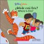 Eric & Julieta: ¿Dónde está Eric? / Where Is Eric? (Bilingual) (Bilingual Edition: English & Spanish)