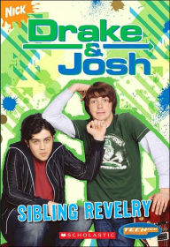 Sibling Revelry (Drake & Josh Series #4)
