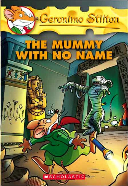 The Mummy With No Name Geronimo Stilton Series 26 By The Mummy With No Name Geronimo Stilton Series 26 By Paperback Barnes Le
