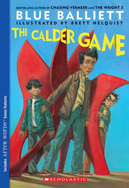 The Calder Game by Blue Balliett, Brett Helquist, Paperback | Barnes ...