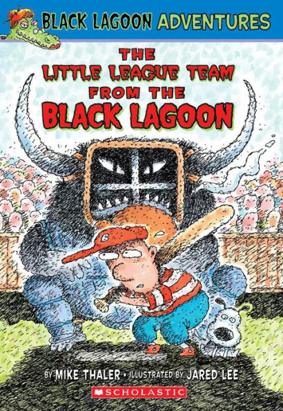 The Little League Team from the Black Lagoon (Black Lagoon Adventures)