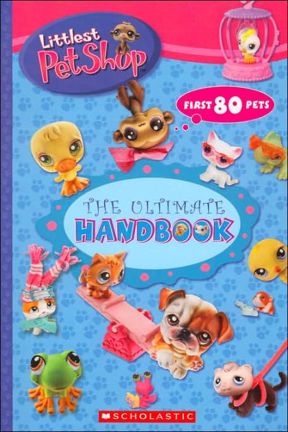 Littlest Pet Shop The Ultimate Handbook By Brooke Paperback Barnes