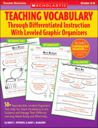 Teaching Vocabulary through Differentiated Instruction with Leveled Graphic Organizers