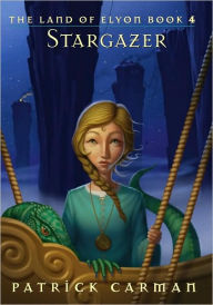 Stargazer (The Land of Elyon Series #4)