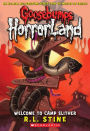 Welcome to Camp Slither (Goosebumps HorrorLand Series #9)